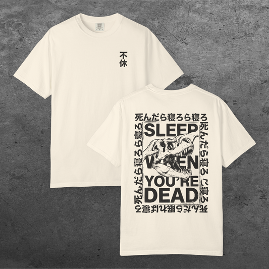 Sleep When You’re Dead | Comfort Colors Unisex