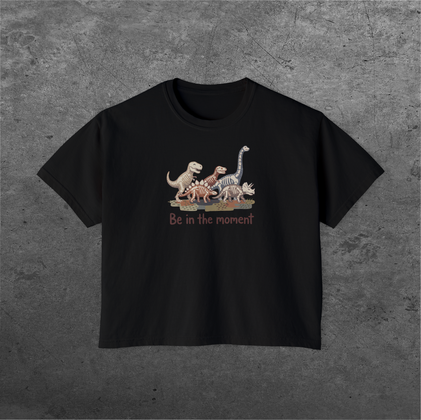 Dinosaur 'Be in the Moment' | Women's Boxy Tee
