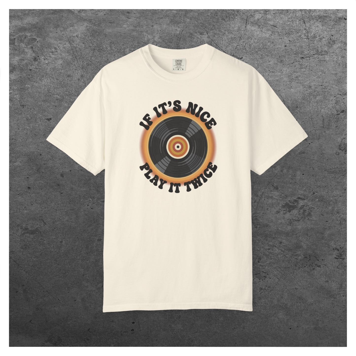 If It’s Nice Play It Twice | Comfort Colors Unisex