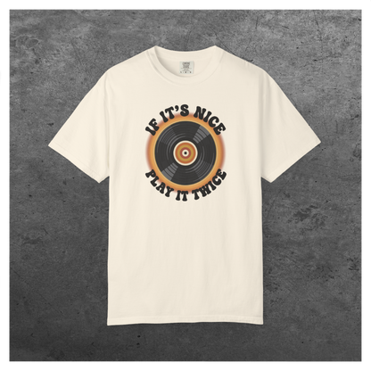 If It’s Nice Play It Twice | Comfort Colors Unisex