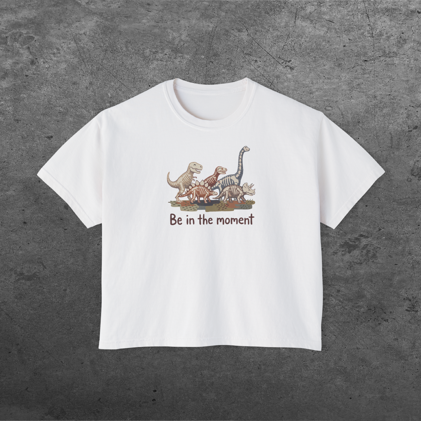 Dinosaur 'Be in the Moment' | Women's Boxy Tee