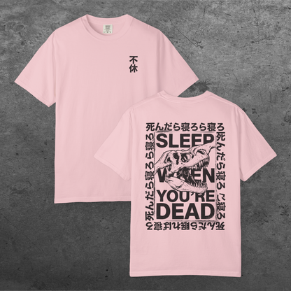 Sleep When You’re Dead | Comfort Colors Unisex